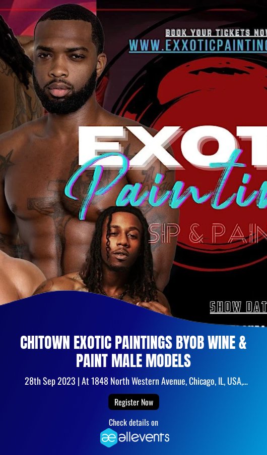 1 pic. Chicago Exotic Paintings BYOB Wine & Paint Male Model Date: Thu, Sep 28 • 9:00 PM CDT Location: 1848 N Western Ave, Chicago, IL 60647 https://t.co/bSHKaqujDL https://t.co/QfBOHIuuEn