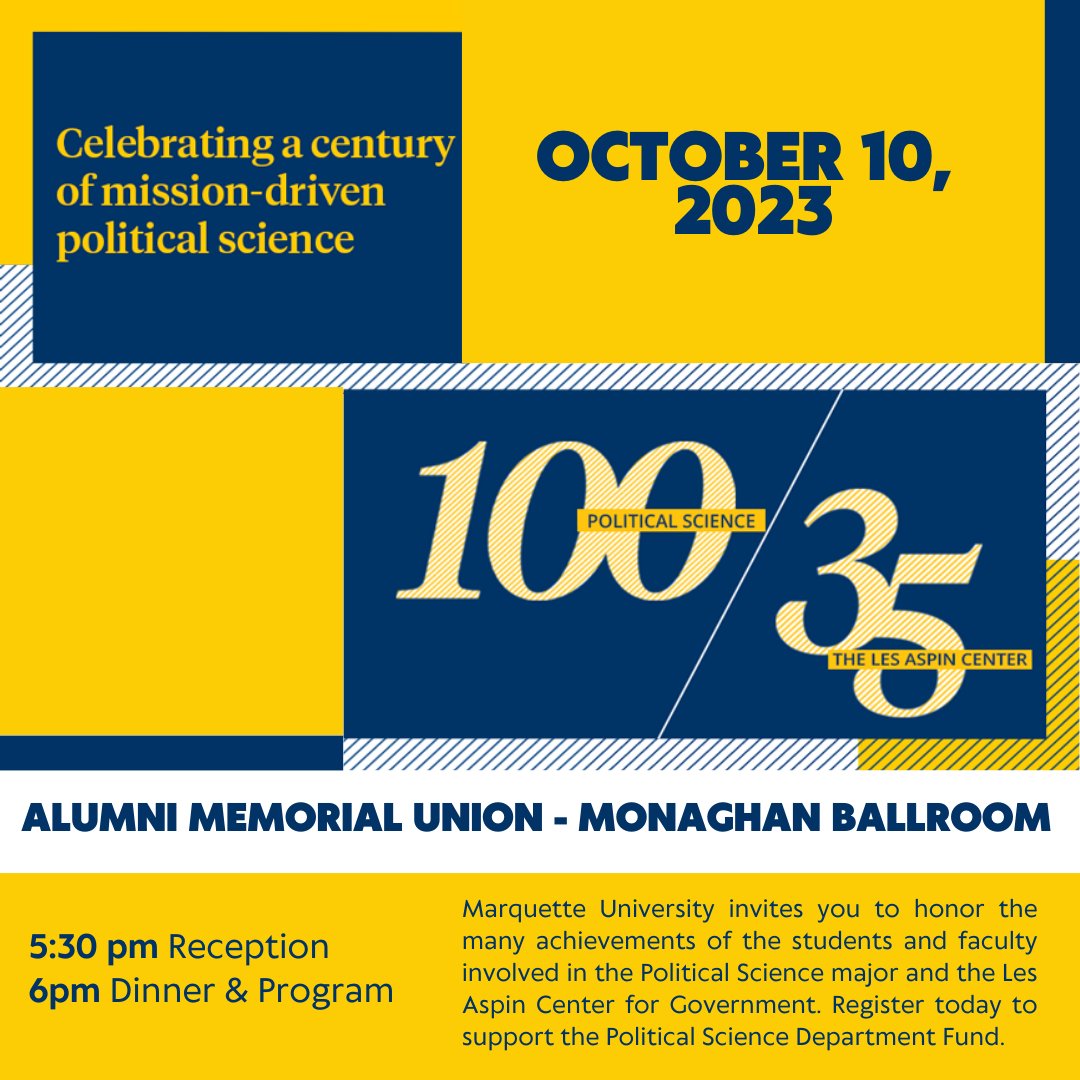 Join @MarquetteAlumni, @_MUPoliSci faculty and Les Aspin Center staff to celebrate these amazing programs and invest in future generations of students! @MarquetteU @MUArtsSciences alumni.marquette.edu/poli-sci-100