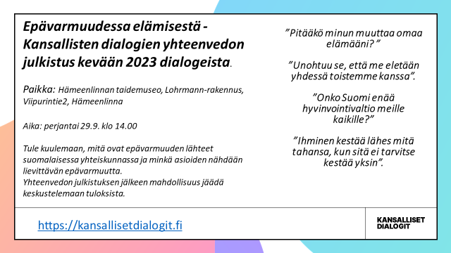 "Pitääkö minun muuttaa omaa elämääni?" Tule kuulemaan tulokset epävarmuudessa elämisen dialogeista. Pe 29.9. paikkana <a href="/hmltaidemuseo/">Hämeenlinnan taidemuseo</a>. Voit ilm kansallisetdialogit(a)gov.fi Tervetuloa! #KansallisetDialogit <a href="/VMuutiset/">Valtiovarainministeriö | Finansministeriet</a>