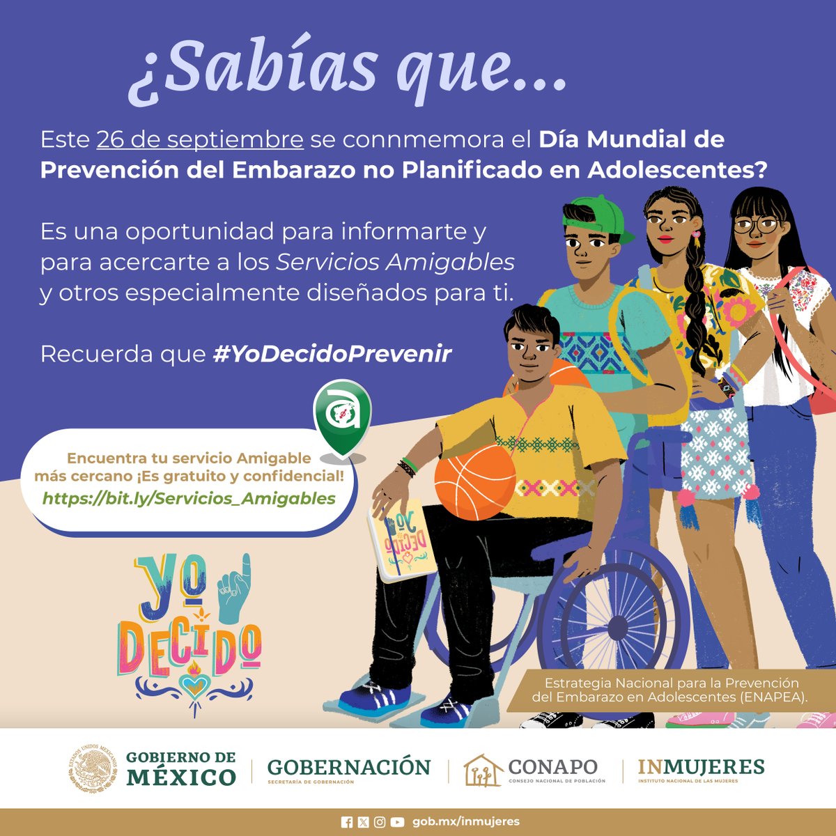 El 26 de septiembre se conmemora el Día Mundial de Prevención del Embarazo en Adolescentes.

Infórmate y acércate a los Servicios Amigables 

►  bit.ly/Servicios_Amig…

#YoDecidoPrevenir
#YoDecido