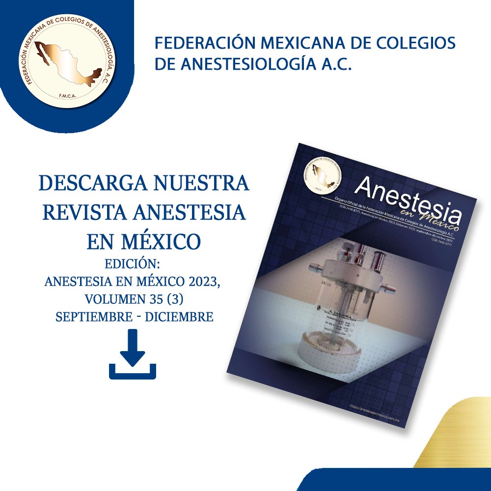 Revista edición Septiembre-Diciembre de nuestra revista "Anestesia en México" volumen 35 (3), descarga gratis aquí 📷 bit.ly/46rihfm