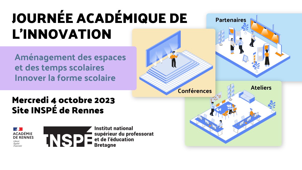 La journée académique de l'innovation "Aménagement des espaces et des temps scolaire - Innover la forme scolaire" <a href="/acrennes/">Académie de Rennes</a>  aura lieu le mercredi 4 octobre sur le site <a href="/INSPE_Bretagne/">INSPÉ de Bretagne</a> de Rennes. Pour consulter le programme : view.genial.ly/6511411c25439c…