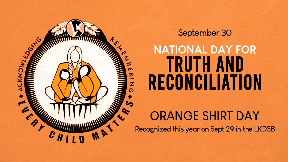 LKDSB's tweet image. LKDSB will commemorate the impact of residential schools on Friday, September 29, 2023 – Orange Shirt Day/National Day for Truth and Reconciliation.. Students and staff are encouraged to wear orange shirts and use this day as a catalyst to encourage learning and understanding 1/2