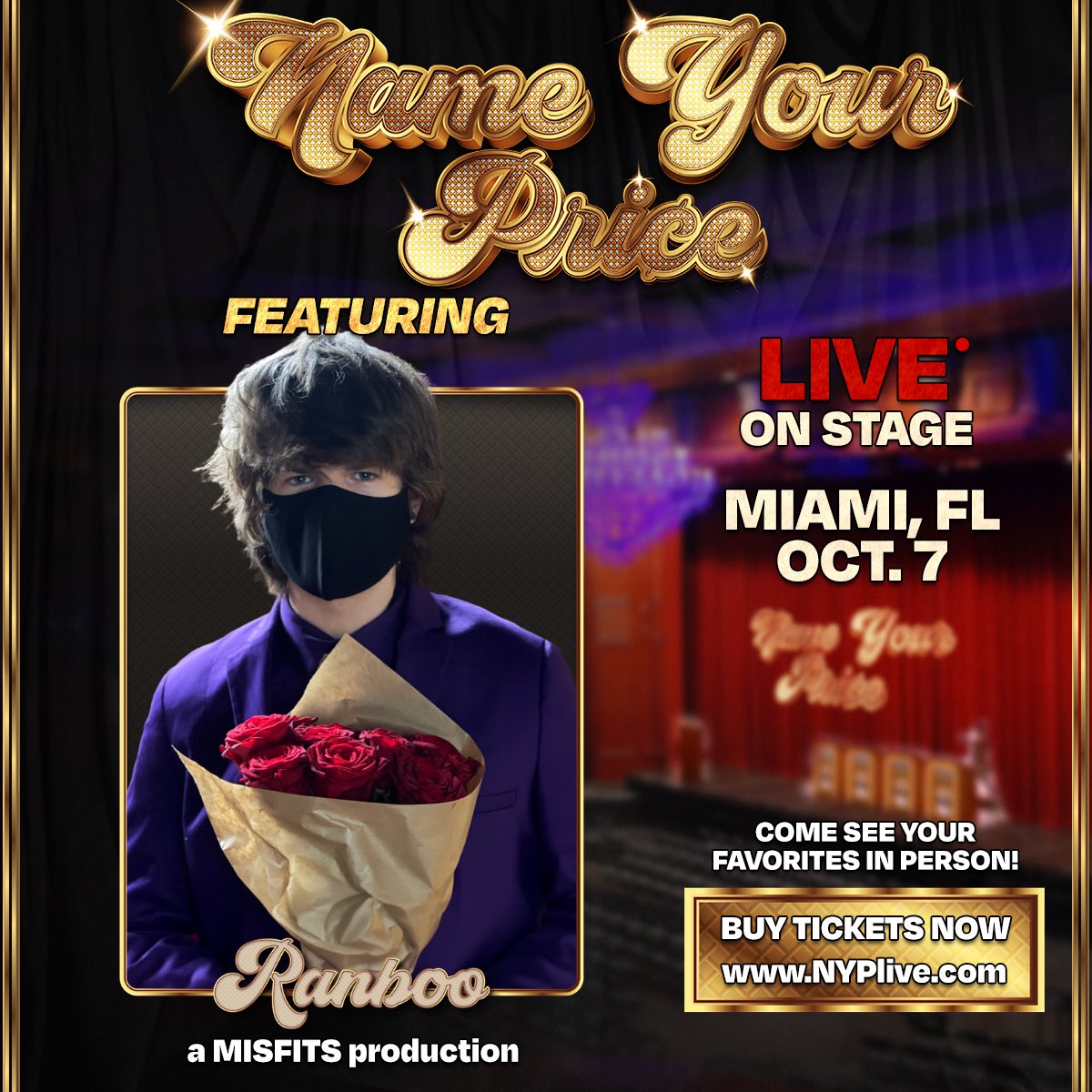 NAME YOUR PRICE LIVE IN PERSON FEATURING @Ranboosaysstuff COME SEE US IN PERSON IN MIAMI FLORIDA ON OCTOBER 7TH GET TICKETS HERE- bit.ly/nypmiami TICKETS ARE LOW GET THEM NOW!