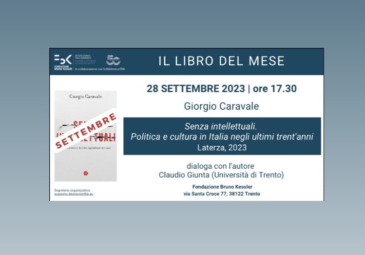 Giovedì pomeriggio dialogherò con @ClaudioGiunta a Trento all’@FBK_research intorno al mio #Senzaintellettuali @editorilaterza. Grazie a @MRospocher per l’invito