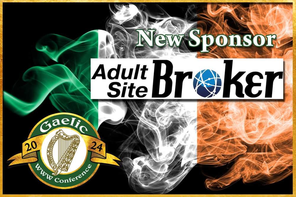 Thank you, Adult Site Broker, for being Sponsor @ Gaelic WWW Conferecne 2024!
More information: wwwconferences.com/gaelic #gwcireland