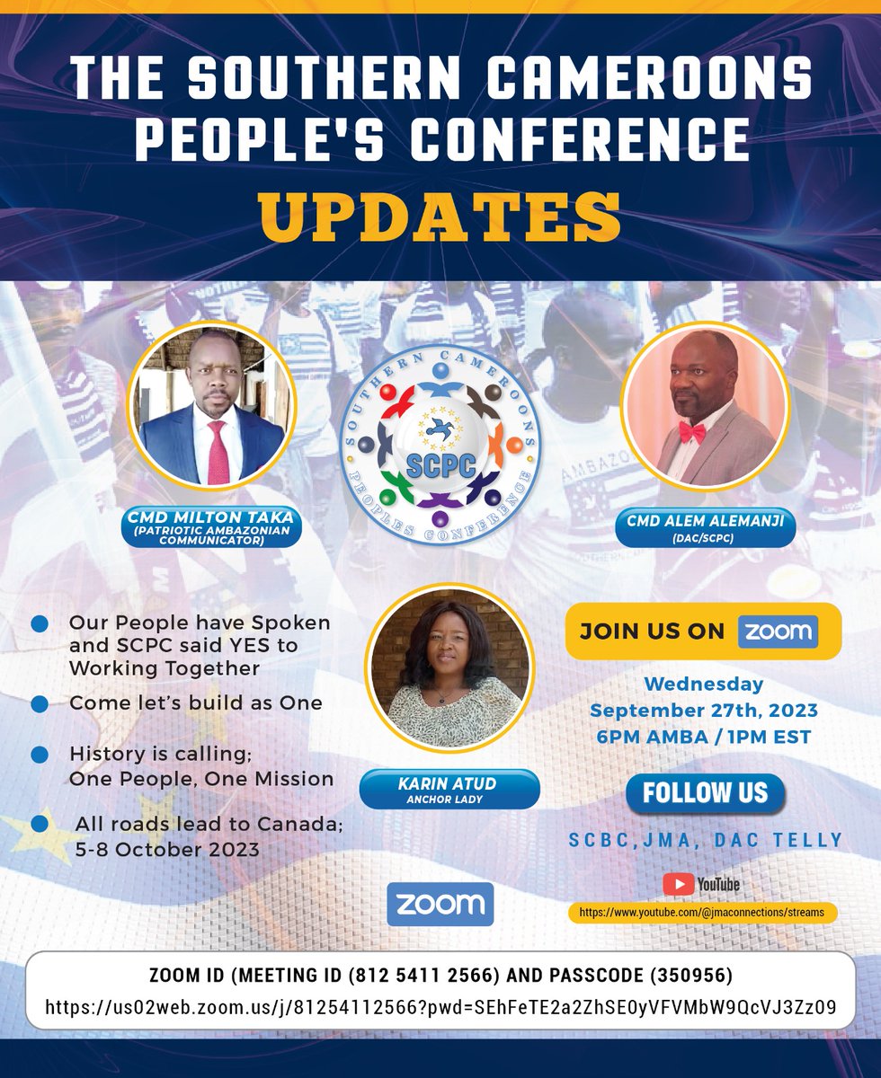scpc2023's tweet image. Save this date
Wednesday Sept 27, 2023 at 6:00 pm GMT+1

ALL ROADS LEAD TO 🇨🇦CANADA 2023

Southern Cameroonians/Ambazonians, call in and ask questions directly with regards to this long awaited conference and get the truth from the horse&apos;s mouth
#Freedom is coming after 🇨🇦Canada