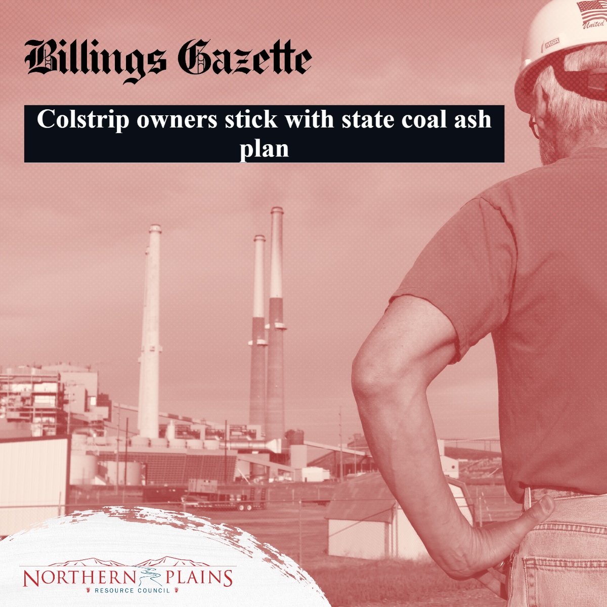 NorPlains's tweet photo. VICTORY! Northern Plains has been organizing for years to ensure responsible cleanup of Colstrip's leaking coal ash ponds. The "high and dry" approach we have been pushing for has been finalized as the cleanup plan. @billingsgazette

https://t.co/StgVF7Mrfu https://t.co/vWr4Ye8plR
