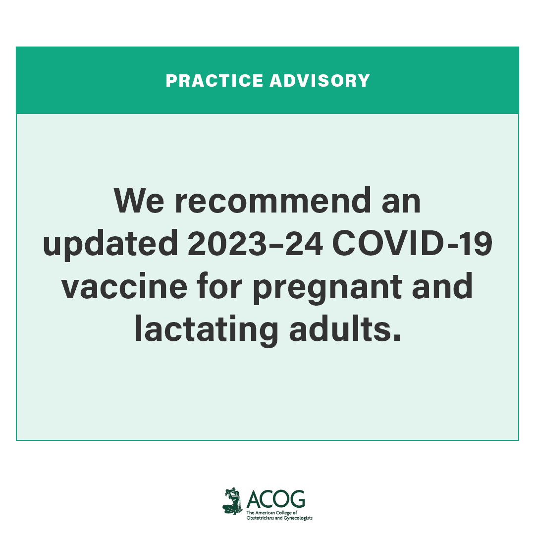 In a newly revised Practice Advisory, ACOG recommends the use of updated 2023–24 #COVID19 vaccines. View our latest guidance for #COVID19vaccine use in pregnant, recently pregnant, lactating, and nonpregnant individuals 12 and older: bit.ly/3ZAYmbI