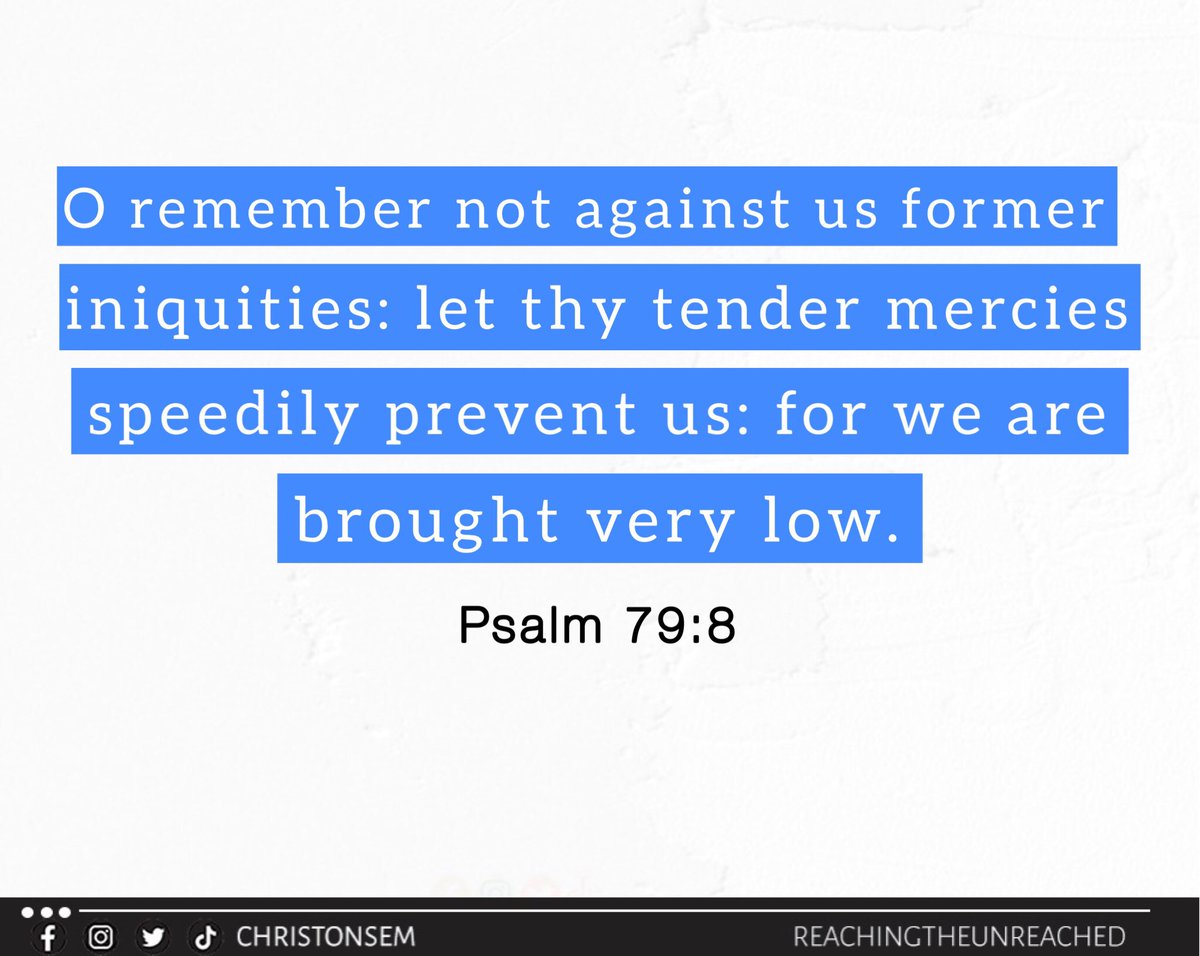 tg_illuminated's tweet photo. Psalm 79:8

O remember not against us former iniquities: let thy tender mercies speedily prevent us: for we are brought very low. 

#christonsem #possessingthenations #spreadingthegospel #OneVerseADay #Gospel #gospelblog #MondayMotivation https://t.co/hNZ5Pxil8t