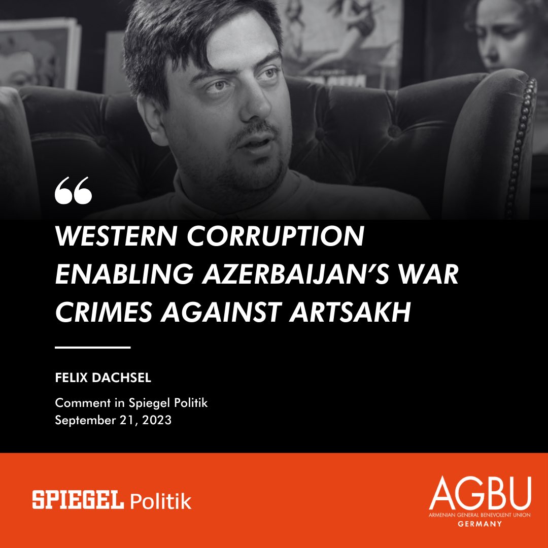 AgbuGermany's tweet photo. 🧵Western corruption enabling #Azerbaijan’s war crimes against Artsakh

.@xileffff from @derspiegel has published an article explaining the West's indifference to the inhumane treatment of Armenians in #Artsakh by Azerbaijan.

#ArtsakhGenocide #Armenia #Dictatorship #Corruption https://t.co/xA4MbR6t8R