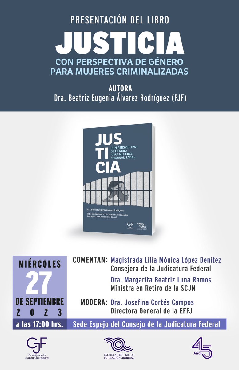ENFJ_mx's tweet photo. 📘 Presentación del libro "Justicia con #PerspectivaDeGénero para mujeres criminalizadas"

📅 27 de septiembre 

⏰ 17horas 

Entrada libre

📍 Edificio espejo CJF
https://t.co/t0hq03H1fv https://t.co/StKKtLgKgL