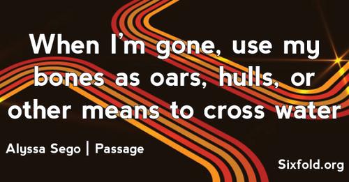 Alyssa Sego | Passage &amp; other poems | Read at bit.ly/3EwNRMz #writers