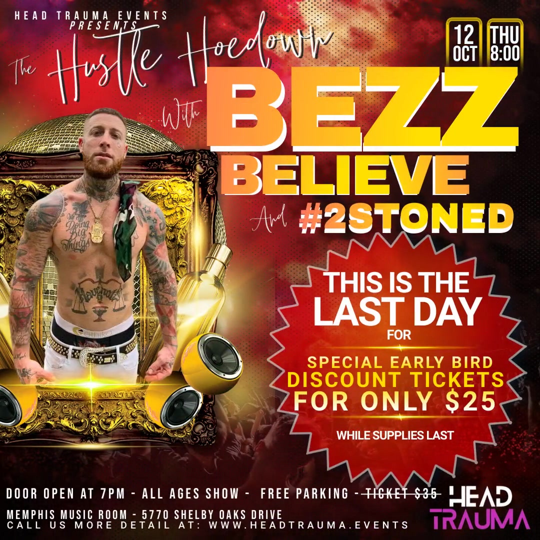 Don't miss out on your chance to see Bezz Believe &amp; #2Stoned live at the Memphis Music Room! Today is the last day to grab your discounted Early Bird Tickets. Get them before they're gone! 

Click the link to purchase: 1l.ink/KRDNXWR 

#BezzBelieve #2Stoned #rap #hiphop