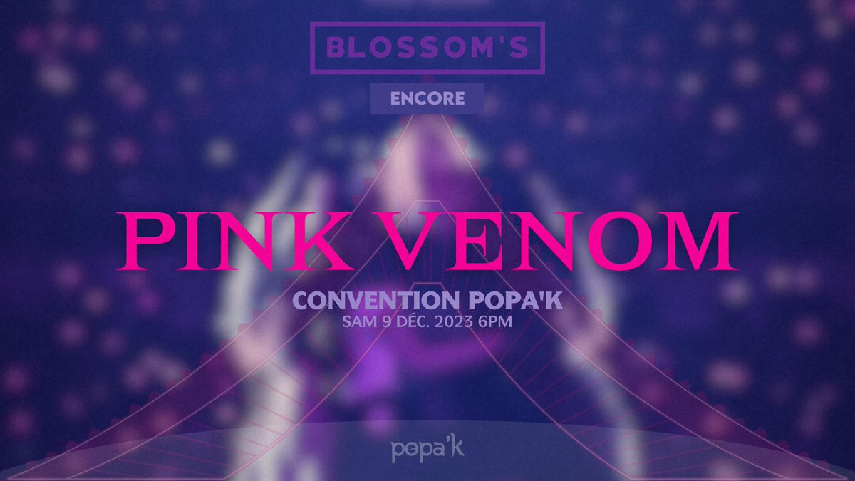 FESTIVAL_POPAK's tweet photo. A l’occasion de la POPA’K, le BLOSSOM’S CREW performeront l’un des titres les plus emblématiques du BORN PINK TOUR !
Prenez votre place et profitez du spectacle !
Lien de la réservation POPA’K dans la biographie du compte.
Ou sur : https://t.co/YyOuYRxJI4 https://t.co/LvMNU6KQ6H
