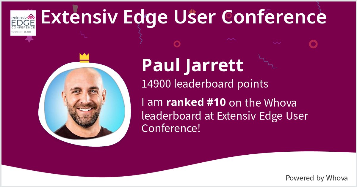 PaulJarrett's tweet image. I ranked #10 on the Whova leaderboard at Extensiv Edge User Conference!  - via #Whova event app #Bulu