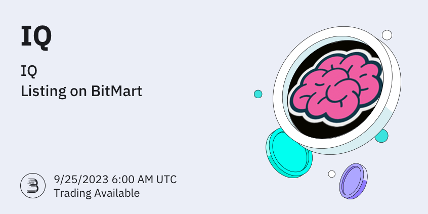BitMartExchange's tweet photo. #BitMart will list IQ (IQ) @IQWIKI on our digital assets platform on Sept. 25, 2023 🤩

💰Trading pair: $IQ/USDT
💎Deposit: Available
💎Trading: 9/25/2023 6:00 AM UTC

Learn more: https://t.co/zGf1yghgMZ https://t.co/Lkl1FRVYkk