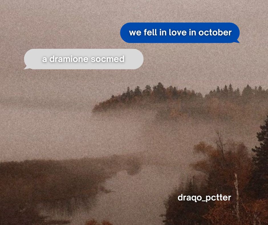 morosefloweret's tweet image. we fell in love in october / a dramione socmed

• muggle university au
• neighbors
• strangers to lovers
• football player draco
• english lit major hermione
• fall vibes
• theo/luna, blaise/pansy, harry/ginny side pairings

#dhrloveinoctober 🍂