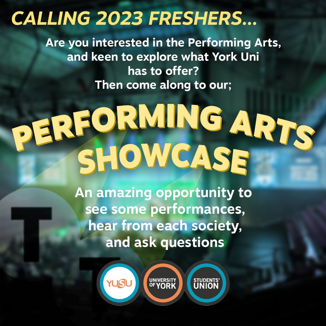 UoYTechSoc's tweet photo. So excited to announce the Performing Art's Showcase. It'll be a great chance to see a range of York's performing societies, ask any questions, and just meet people 💛💛 Purchase tickets on the @yorkunisu website https://t.co/itkMI0BtS6