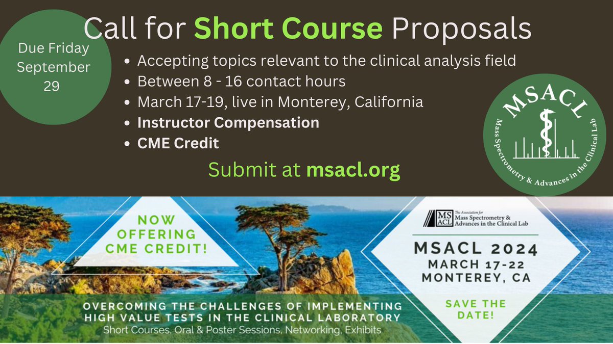 Last Call - Proposals due Sep 29. Would you like to teach a 1-2 day short course relevant to the development or implementation of mass spectrometry based clinical diagnostics? Learn more and submit your proposal here: msacl.org/index.php?head…