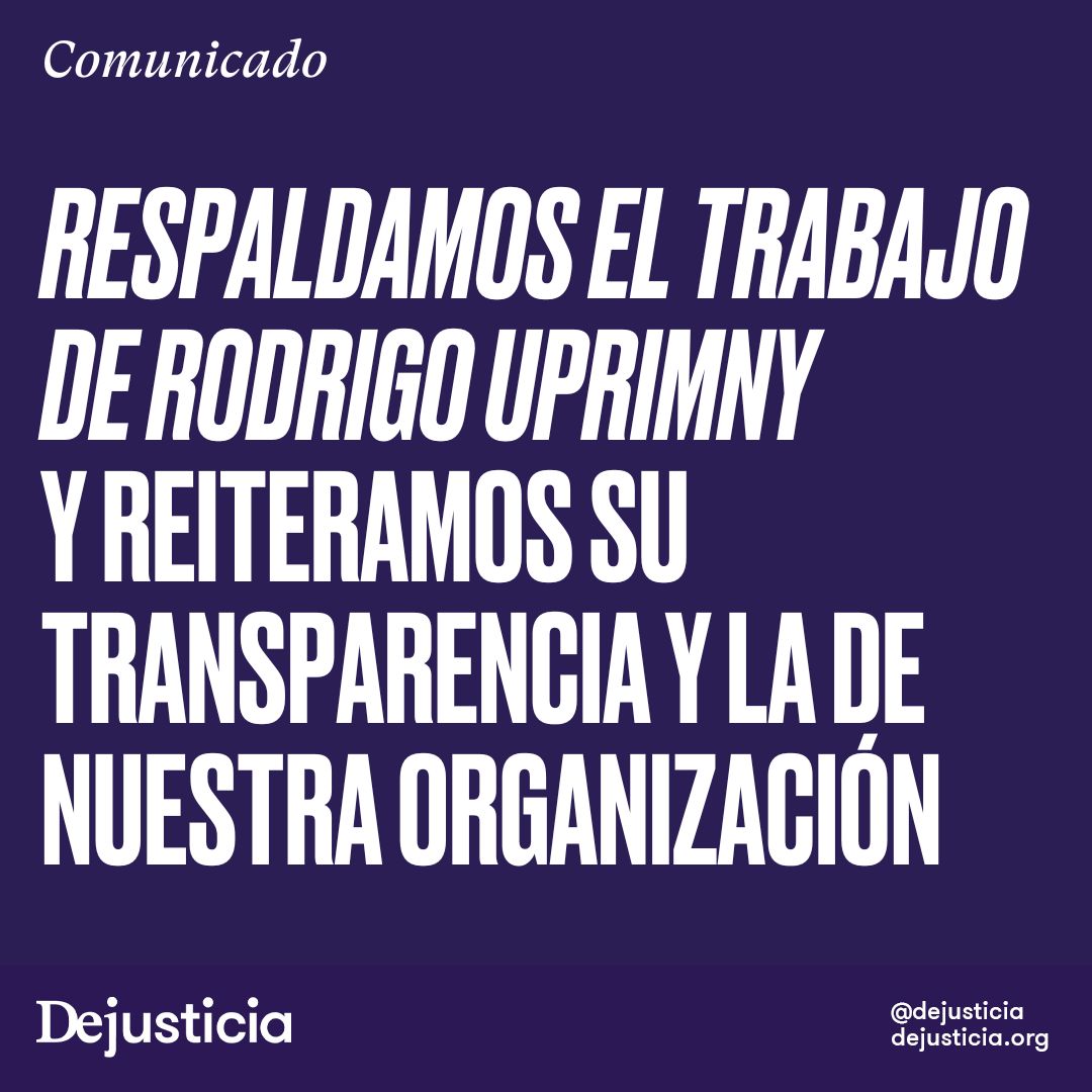 Nos pronunciamos frente a señalamientos del abogado del expresidente Álvaro Uribe Vélez sobre nuestro trabajo y el de nuestro cofundador <a href="/RodrigoUprimny/">Rodrigo Uprimny</a>, pues estigmatizan la libre expresión de opinión y la defensa de los derechos humanos en Colombia.