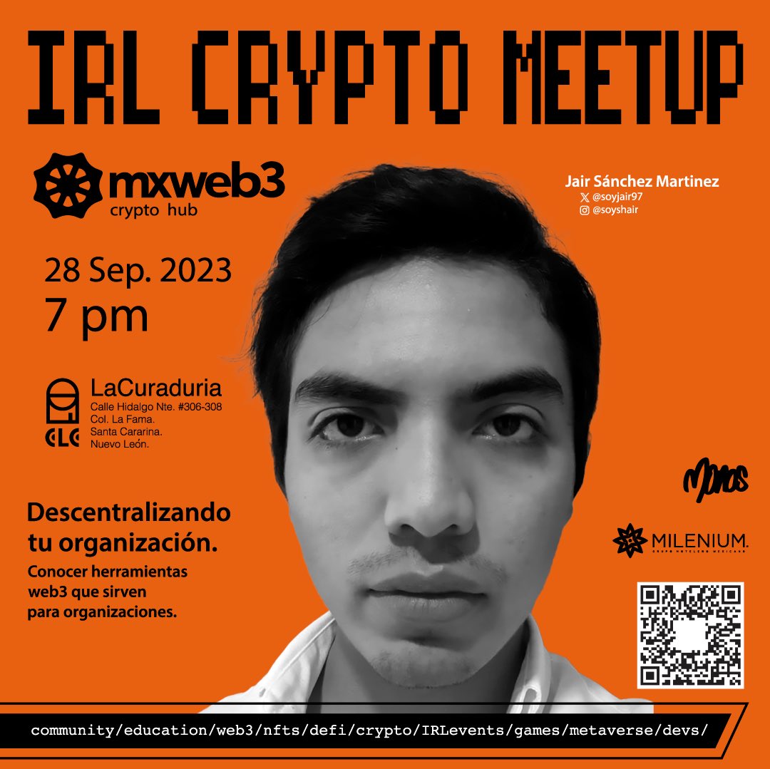 mxweb3's tweet image. mxweb3 IRL crypto meetup 
28 Sep 2023
7 pm

💎 Jair Sanchez Martinez
@soyjair97

Descentralizando tu organización. Conocer herramientas web3 que sirven para organizaciones.

LaCuraduría
Calle Hidalgo # 306-308
Col. La Fama.
Santa Catarina.
Nuevo León.
México.

#mxweb3