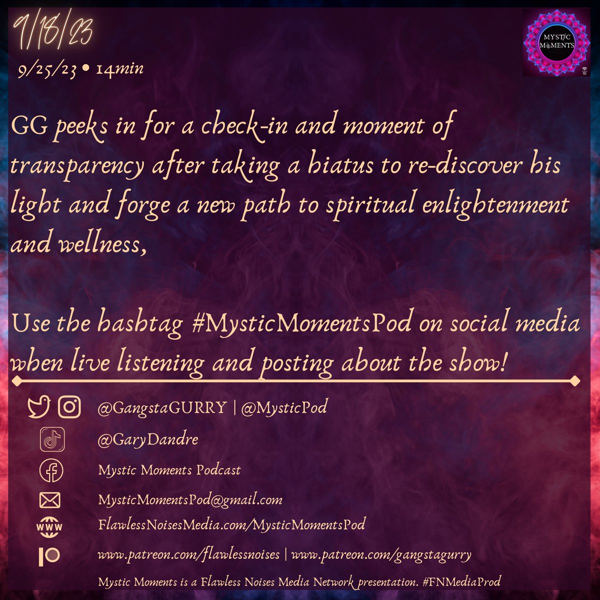 MysticPod's tweet photo. 🎆NEW EPISODE🎆

Ep. 46: 9/18/23

Sit w/ @gangstaGURRY  in a moment of transparency after taking a hiatus to re-discover his light &amp; spiritual health.

Apple Podcasts
https://t.co/4fclgbenrB
Spotify
https://t.co/mhtIoKH3Bz
Linktree
https://t.co/pNKfELOg3B https://t.co/6AHhLoUFff