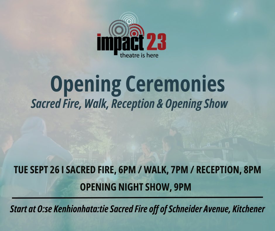 theMTspace's tweet photo. You are invited to IMPACT23 OPENING CEREMONIES!

The IMPACT23 Opening Ceremonies will begin with us gathering in Willow River Park with a Sacred Fire hosted by O:se Kenhionhata:tie Land Back Camp!

@PamMTSpace @DTKitchener @ExploreWR https://t.co/3L1mNZb1WB