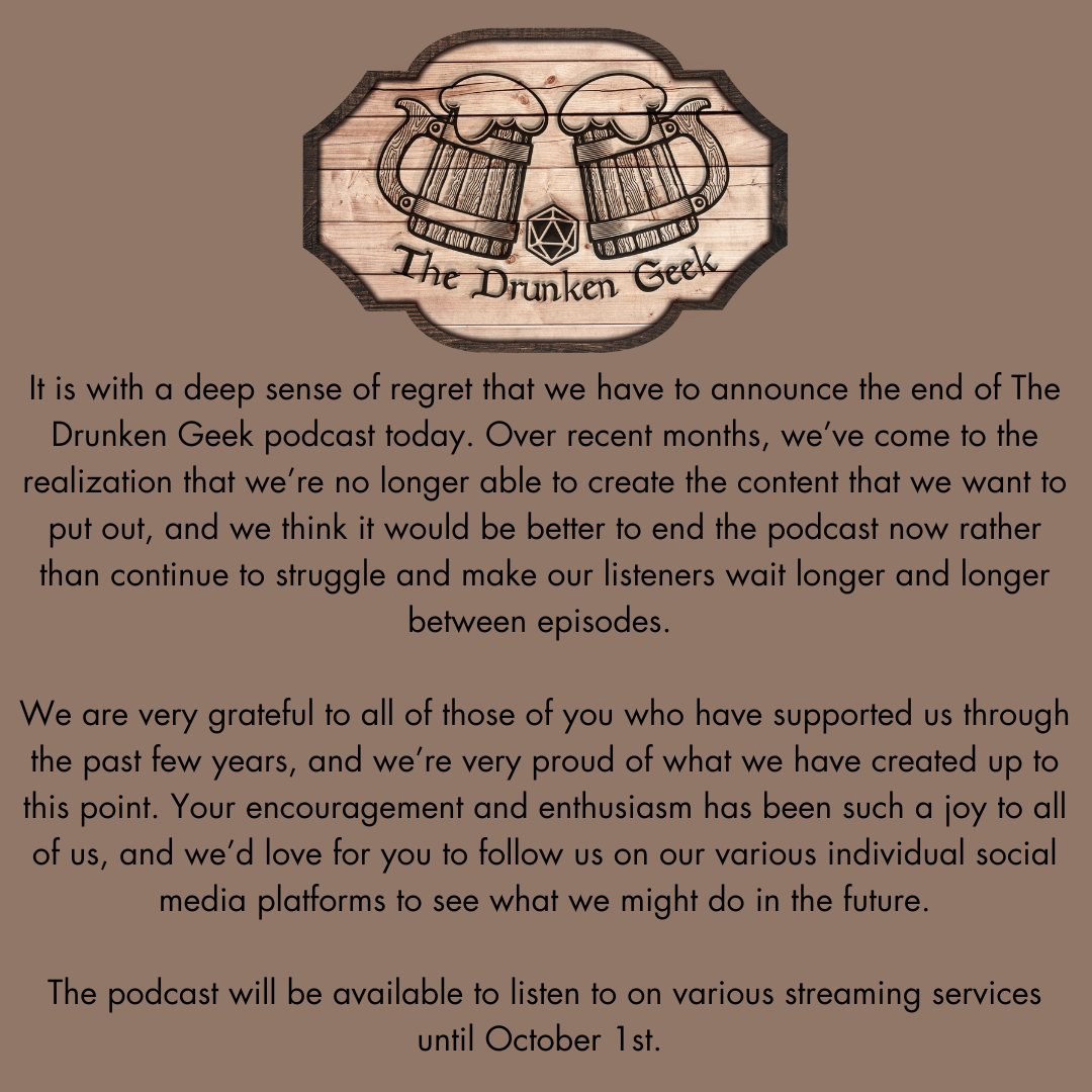 We regret to announce the end of our podcast.