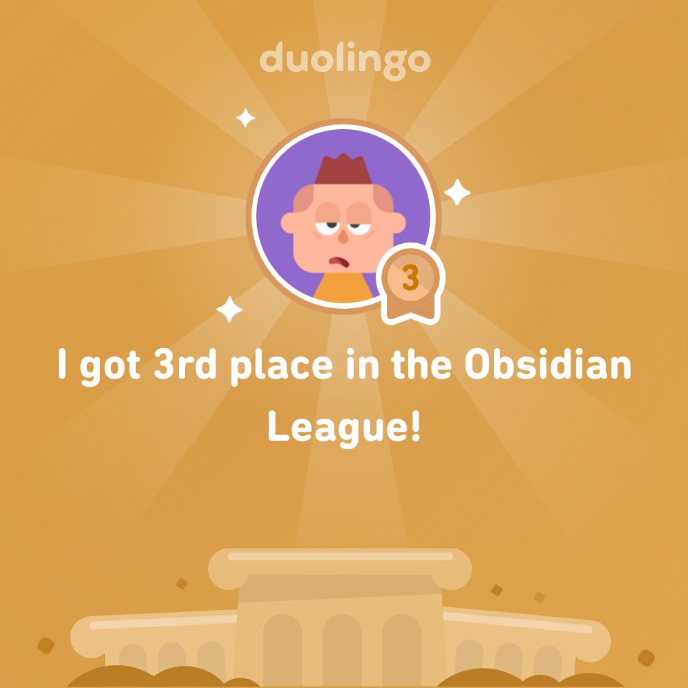 I finished 3rd place in Obsidian League on @Duolingo!