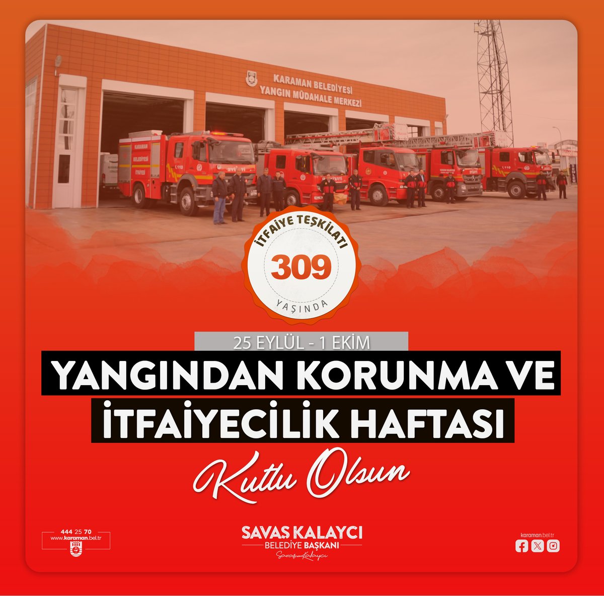 Her türlü felaket ve acil durumda, kendi canı pahasına vatandaşlarımızın hayatını ve malını kurtarmak için gece-gündüz demeden çalışan tüm itfaiyecilerimizin İtfaiyecilik Haftası kutlu olsun.

#İtfaiyecilikHaftası #İtfaiye #İtfaiyeci #Karaman #KaramanBelediyesi #SavaşKalaycı