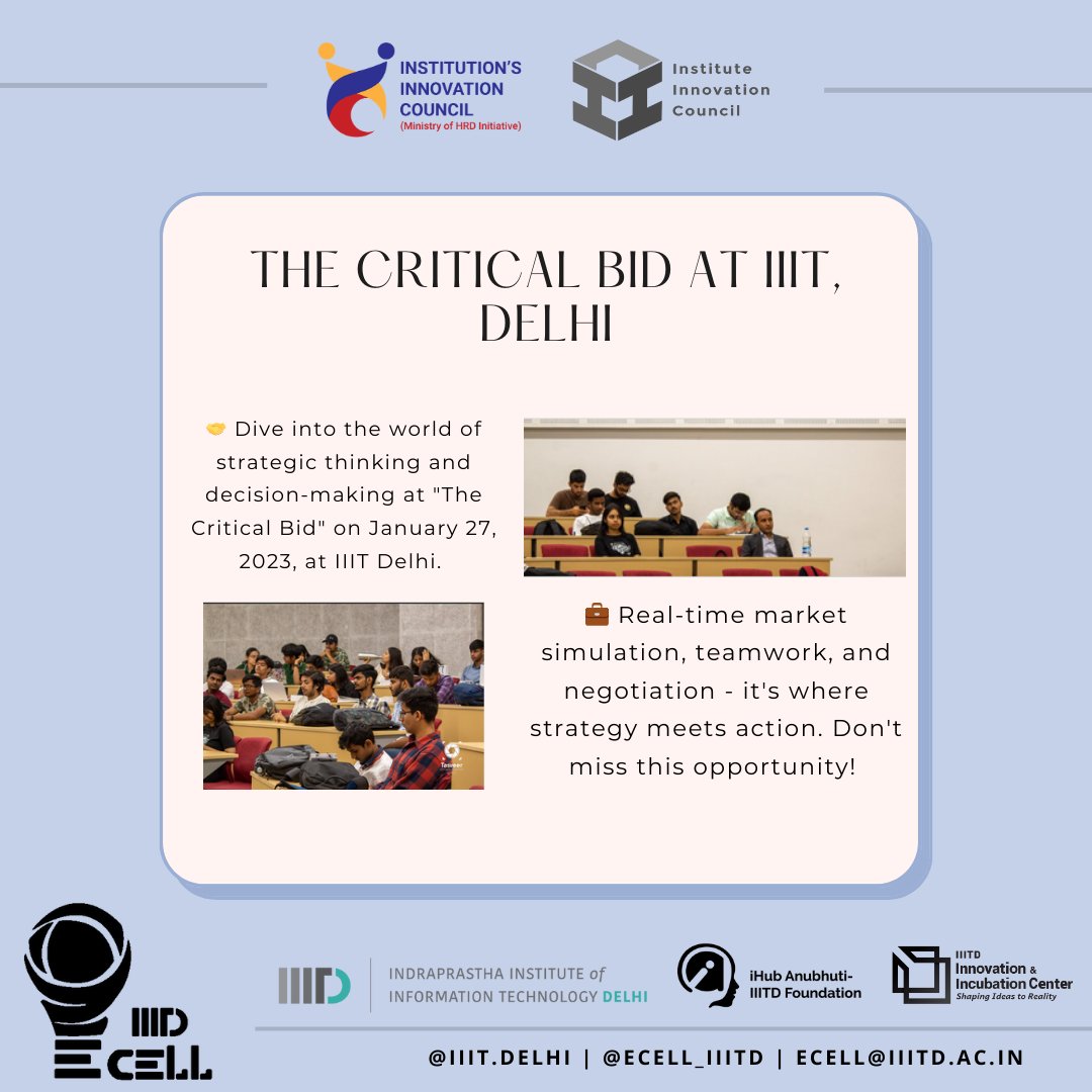 ecell_iiitd's tweet photo. 🤝 Dive into the world of strategic thinking and decision-making at "The Critical Bid" on January 27, 2023, at IIIT Delhi. 💼 Real-time market simulation, teamwork, and negotiation - it's where strategy meets action. Don't miss this opportunity! #TheCriticalBid #IIITDelhi https://t.co/DWOXZsXXEz