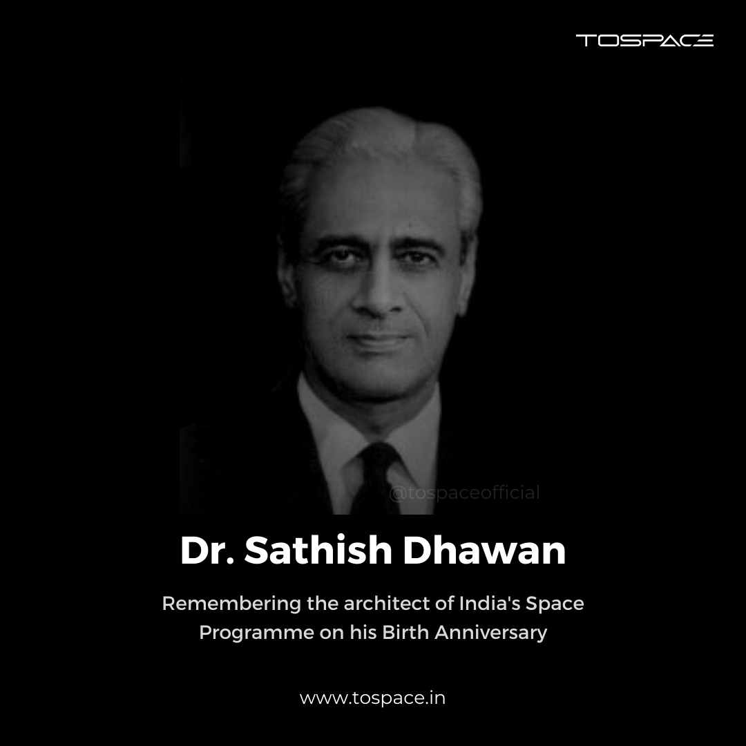 tospaceofficial's tweet photo. Today marks the birth anniversary of Dr. Satish Dhawan, the visionary leader who propelled India into the realm of space exploration. His pioneering work at ISRO, including the historic launch of Mangalyaan, continues to inspire generations of scientists and engineers. https://t.co/YdHoBfa6NE