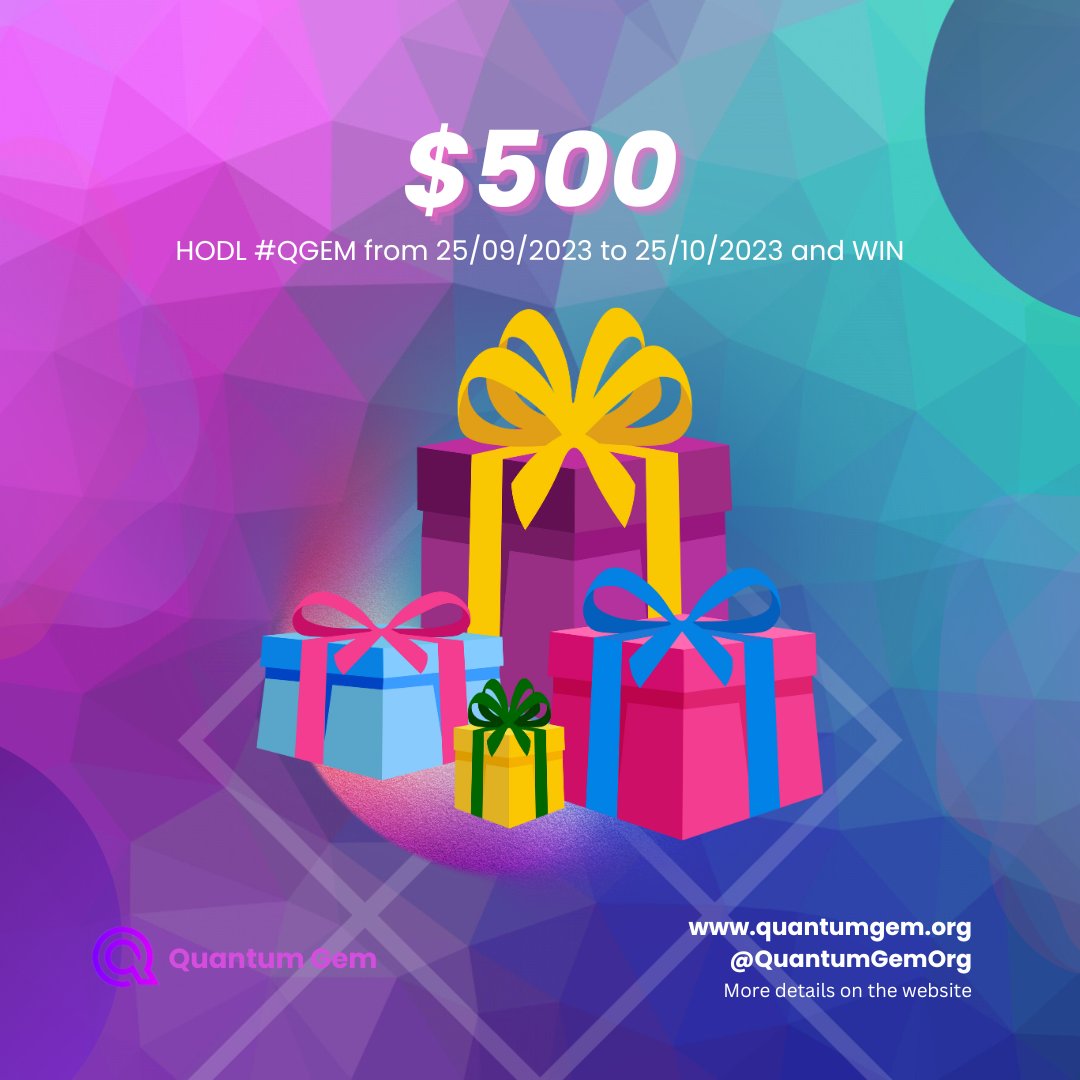 🚀 Join the QuantumGem HODL Event! 🪙

🗓️ 25/09/2023 - 25/10/2023

💎 HODL #QGEM and you could win from a $500 of #QGEM tokens reward pool! 💰

Dextools: dextools.io/app/en/bnb/pai…

PancakeSwap: pancakeswap.finance/info/v3/tokens…

🏆 1st Place: $150 💫
🥈 2nd Place: $100 🥇
🥉 3rd Place: $50