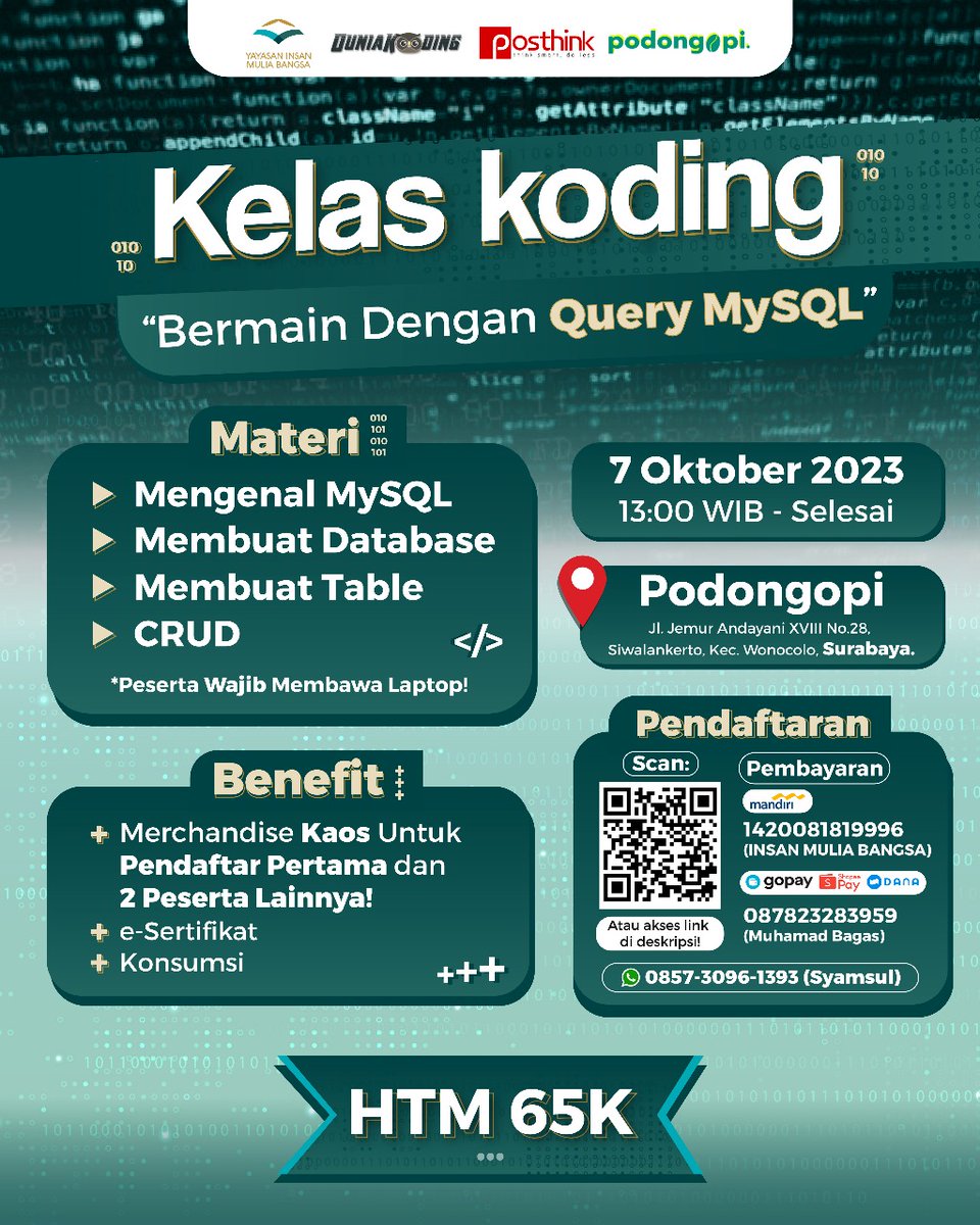 odiet's tweet image. Ingin belajar tentang #Query #MySQL? Yuk ikut kelas koding kali ini nih.
FREE Merchandise Kaos untuk PENDAFTAR PERTAMA dan juga untuk 2 peserta lainnya.
Sertakan Screenshot bukti pembayaran di: bit.ly/kelaskoding_YI…
#kelaskoding #kodingsurabaya