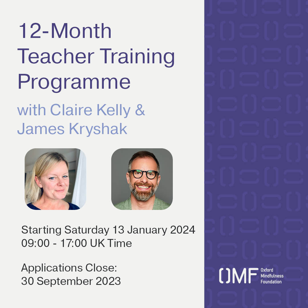 A reminder that applications for the 12-month Teacher Training Programme starting January 2024 close this week on Saturday 30th September.

For more information and to apply, please visit: courses.oxfordmindfulness.org/course/teacher…