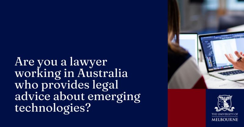 How can the legal profession effectively respond to emerging technology? 

We're seeking responses from lawyers (both private or in-house) working in Australia who provide legal advice about emerging technology to complete this brief survey, closing soon! go.unimelb.edu.au/m8vs