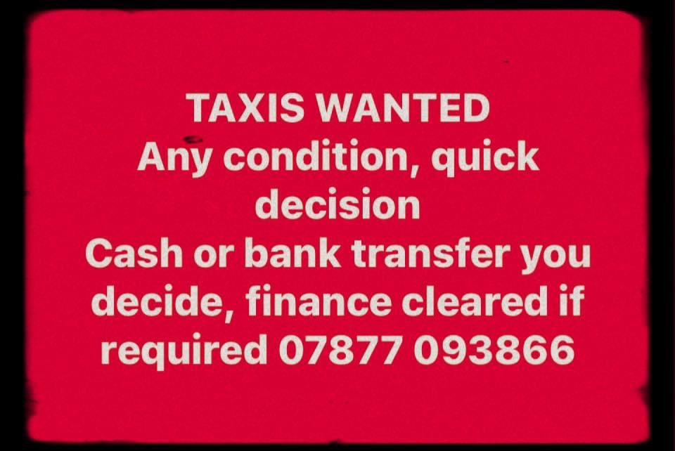 _Danny_J_Smith_'s tweet image. CABS WANTED...

-We will beat any genuine quote you have had

-We come to you, any condition quick decision 

-Instant cash paid / Finance cleared if required 

-Sell &amp;amp; Rent back also an option 

📞 07877 093866

#TX4 #Vito #LEVC #Taxi #blackcabs