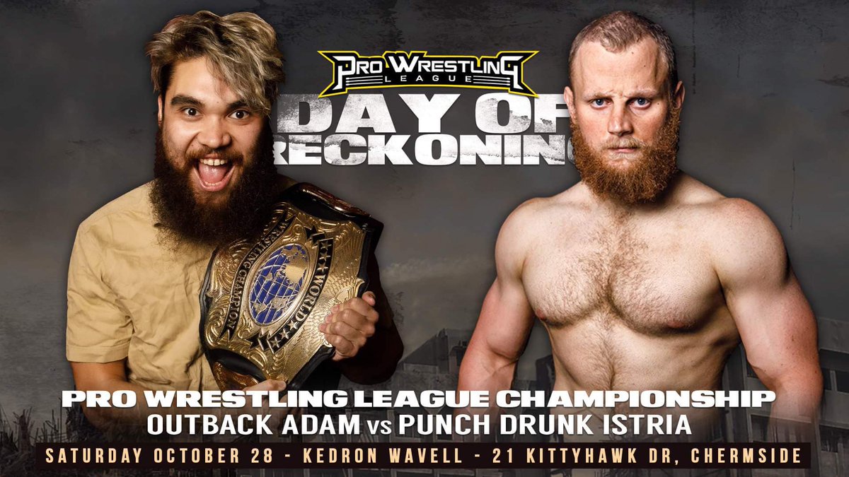 IT’S OFFICIAL! <a href="/OutbackAdam/">Outback Adam</a> defends the PWL Championship against <a href="/AJIstria/">Punch-Drunk Istria</a> at #PWLDOR on Saturday October 28!

The student faces the teacher, but only one person can walk out of Kedron-Wavell with the top prize!

Don’t miss out on 🎟️- bit.ly/pwlreckoning