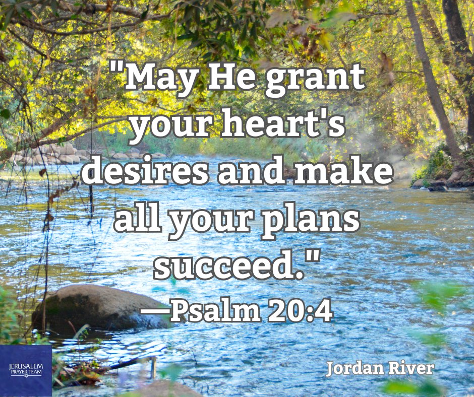 jerusalemprayer's tweet photo. "May He grant your heart's desires and make all your plans succeed."
—Psalm 20:4

Amen!

#IsraelForever #JordanRiver #BeRefreshed #IWillBlessIsrael #RiverOfLife #AskSeekKnockFind https://t.co/9zOzR1g4RP