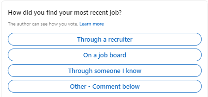 We're curious to know: How did you land your most recent job? 🤔

So, go ahead and cast your vote below or on our LinkedIn poll: rb.gy/qs8c9

#poll #recruitment #job #linkedinpoll