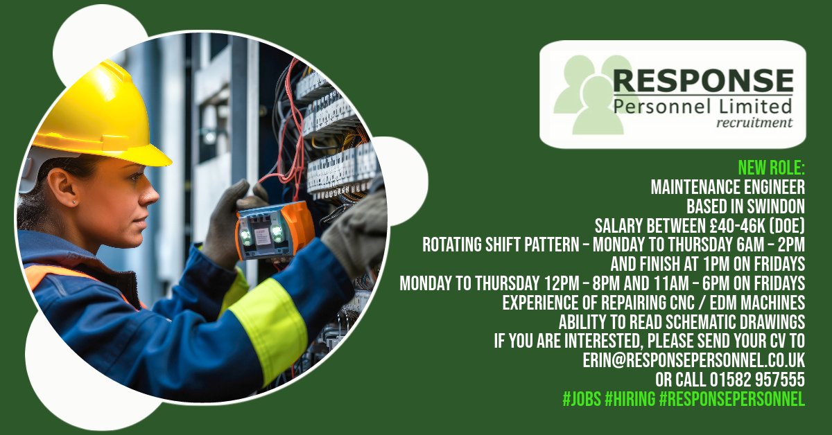 ResponseJobs's tweet photo. Maintenance Engineer Based in Swindon Salary between £40-46k (DOE) Monday to Thursday 12pm – 8pm and 11am – 6pm on Fridays Experience of repairing CNC / EDM machines If you are interested, please send your CV to erin@responsepersonnel.co.uk Or Call 01582 957555 https://t.co/elKZiQTg9c
