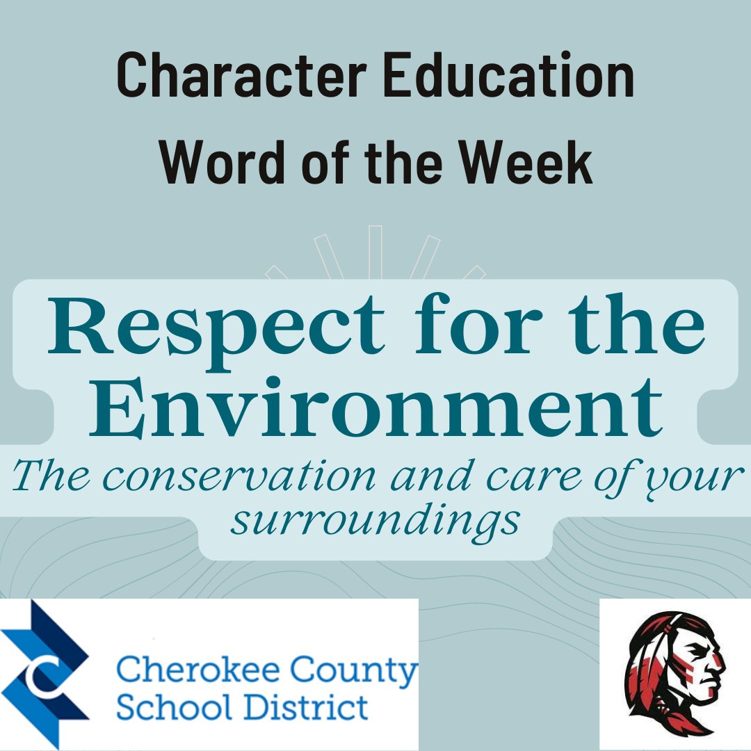 CCSD Word of the Week: Respect for Environment       
September 25, 2023          
#MotivationalMonday
<a href="/CcsdCares/">CCSD C.A.R.E.S.</a> <a href="/CHS_Warriors/">Cherokee HS Warriors</a> <a href="/CherokeeSchools/">Cherokee Co. Schools</a>
