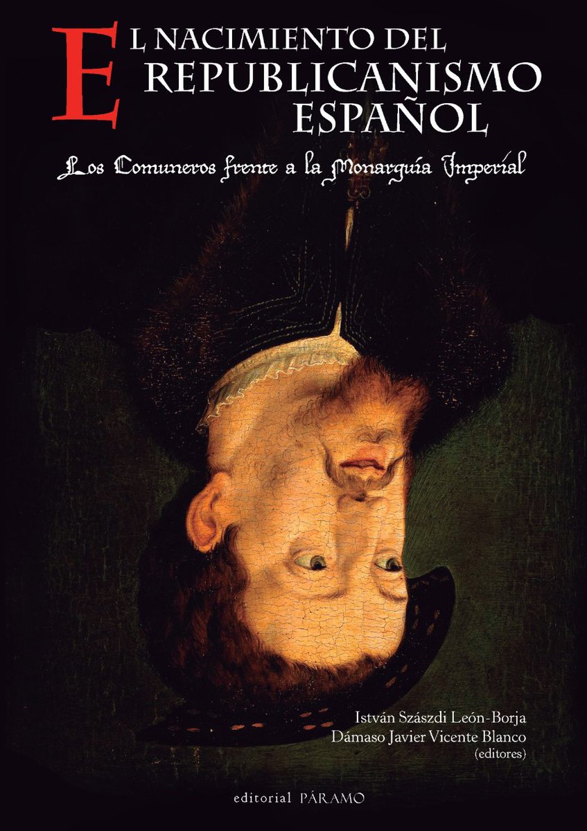 #Actividad
#Presentaciónlibro El nacimiento del republicanismo español. Los Comuneros frente a la Monarquía Imperial. <a href="/EditorialParamo/">Editorial Páramo</a>
Con Remedios Morán, István Szászdi León-Borja y Dámaso J. Vicente Blanco.
Martes 26 sep. 19hs. Duque de Alba 13

bit.ly/477lO3x