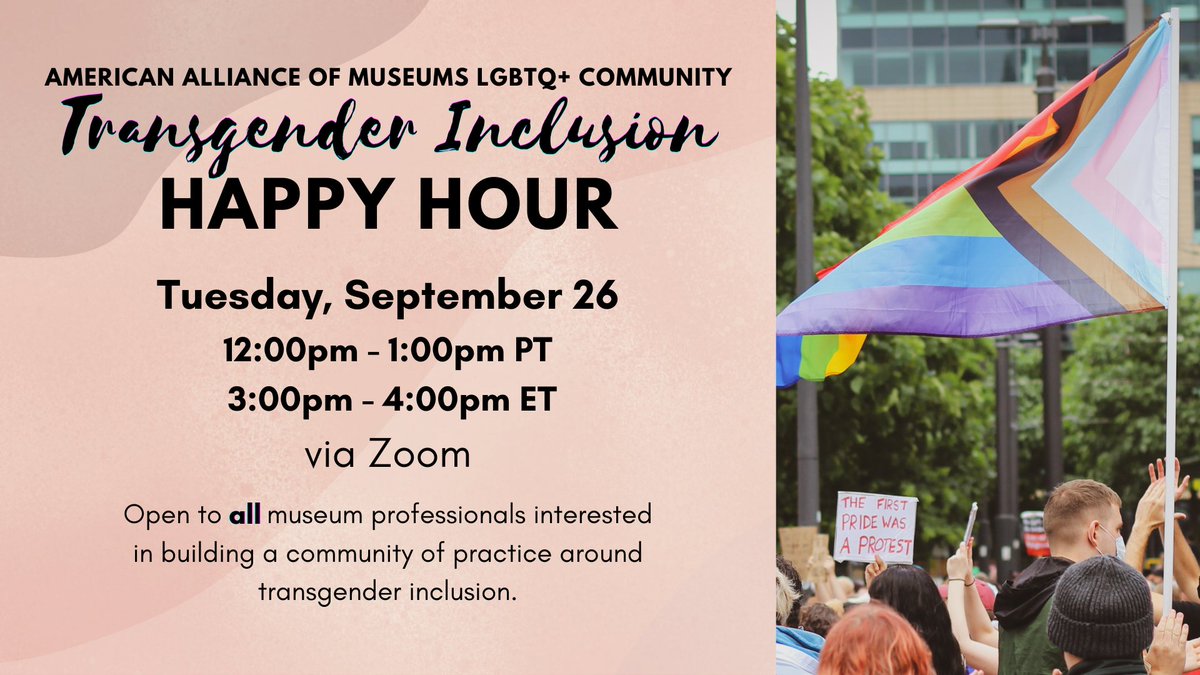 Event Reminder! Tomorrow (9/26) we will be hosting our monthly Transgender Inclusion Happy Hour. Use the link below to register and we look forward to seeing everyone there #museums
aam-us.zoom.us/meeting/regist…