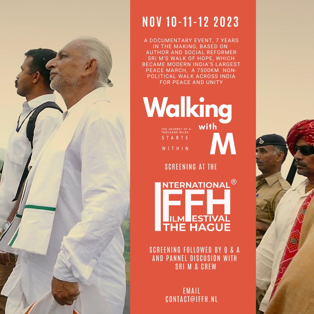 Walking with M (@walkingwithm) on Twitter photo International Film Festival The Hague <a href="/HagueWorld/">International Film Festival The Hague</a> invites you for a screening of the documentary “Walking With M”
The screening will be followed by Q&A and a pannel discussion featuring Sri M and the Film Crew.
Save the Date
IFFH 2023 - Nov 10-11-12 The Hague, Netherlands International Film Festival The Hague <a href="/HagueWorld/">International Film Festival The Hague</a> invites you for a screening of the documentary “Walking With M”
The screening will be followed by Q&A and a pannel discussion featuring Sri M and the Film Crew.
Save the Date
IFFH 2023 - Nov 10-11-12 The Hague, Netherlands