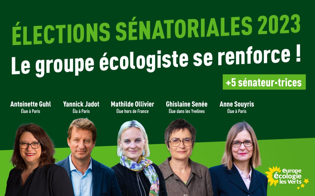 Le groupe <a href="/ecologistesenat/">Sénateurs & Sénatrices Écologistes</a> se renforce aux élections #sénatoriales2023.

Plus d’écologistes et plus de femmes, c’est une victoire et une nouvelle étape pour l’écologie au pouvoir 🌻

Bravo à nos sénateurs-trices ! <a href="/Mat_OLLIVIER/">Mathilde Ollivier</a> <a href="/yjadot/">Yannick Jadot</a> <a href="/GhislaineSenee/">Ghislaine Senée</a> <a href="/antoinetteguhl/">Antoinette Guhl 🌍</a> <a href="/annesouyris/">Anne Souyris</a>