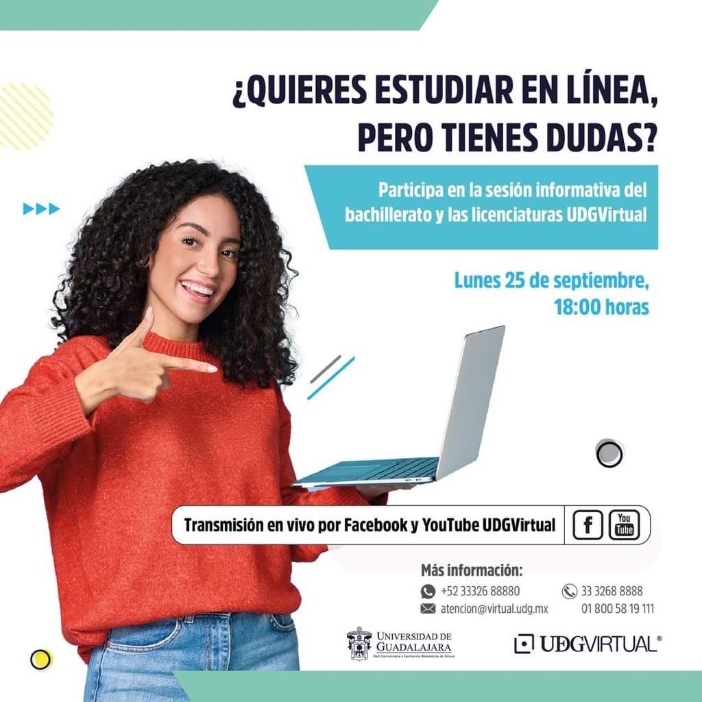 ¿Quieres estudiar en línea pero tienes dudas? La @UDGVirtual_SUV realizará una  sesión informativa el día de hoy 25 de septiembre a las 18:00 hrs. Tiempo de la CDMX, la cual será transmitida a través de Facebook y YouTube de la UDGVirtual.