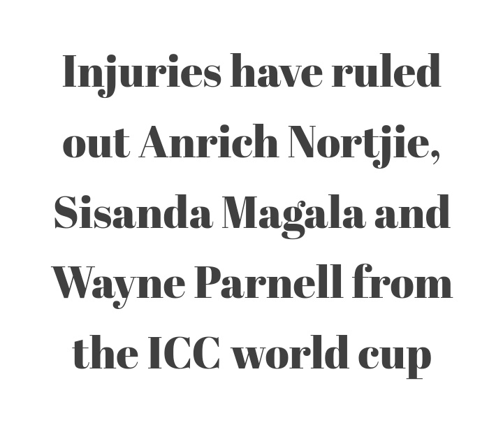 mxnoir_'s tweet photo. Injuries have ruled out Anrich Nortjie, Sisanda Magala and Wayne Parnell from the ICC world cup
https://t.co/HnKl4Sy6L7 | #Four6Out | #CricketTwitter https://t.co/EnIgUimIaA