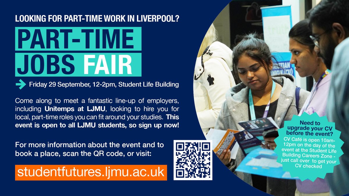 LJMUCareers's tweet photo. The Part-time Jobs Fair is taking place this Friday from 12-2pm at Student Life Building.  We have a series of drop-ins &amp; CV Cafes taking place this week to help you get your CV up to scratch ahead of the event.  Book a place at the fair or drop-in events: https://t.co/0e3WL7lgt0 https://t.co/imV11kFQSf